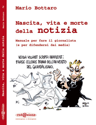 Vignetta di copertina Bertolotti e De Pirro per il libro “Nascita, vita e morte della notizia” di Mario Bottaro Red@zione Editore