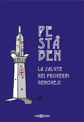 Illustrazione per la copertina del libro dei proverbi genovesi sulla salute Pe stâ ben<br/> A cura di Francesco Berti Riboli e Mario Bottaro. Edito da Red@zione